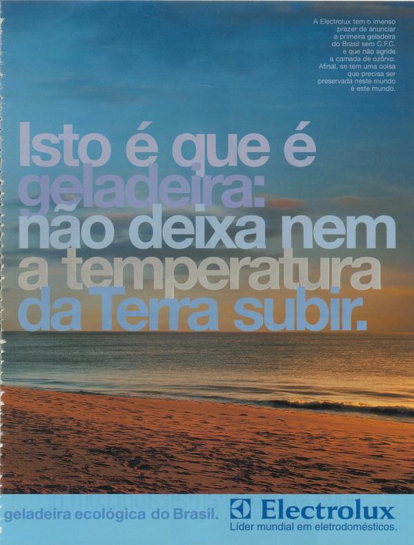 Electrolux sem C.F.C, a primeira geladeira ecológica do Brasil.