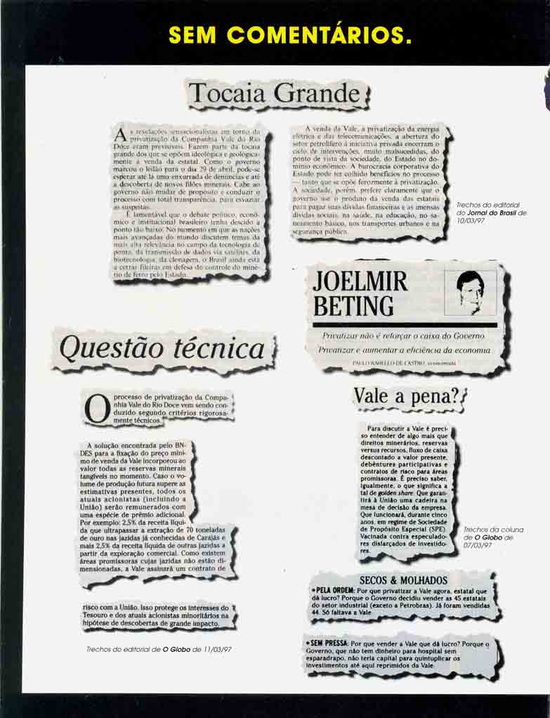 Privatização. Vale para a Vale. Vale para o Brasil.