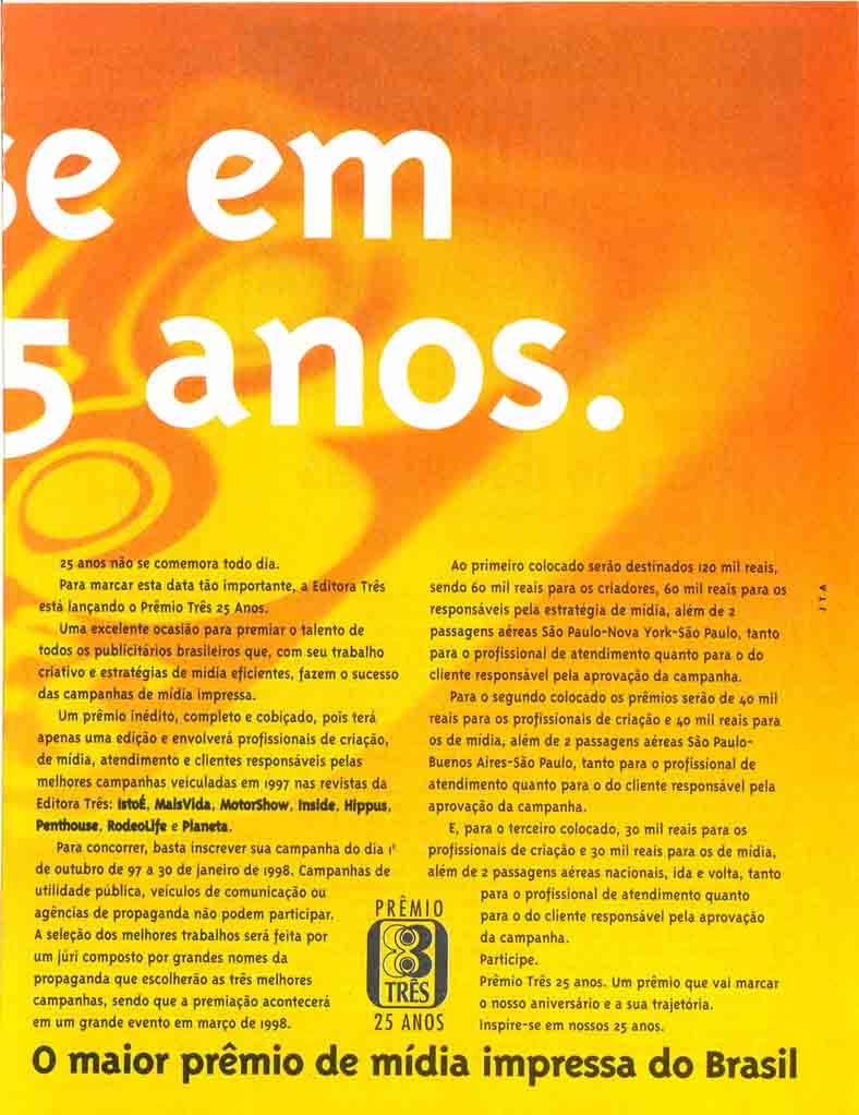 Premio Três 25 anos, o maior prêmio de mídia impressa do Brasil.