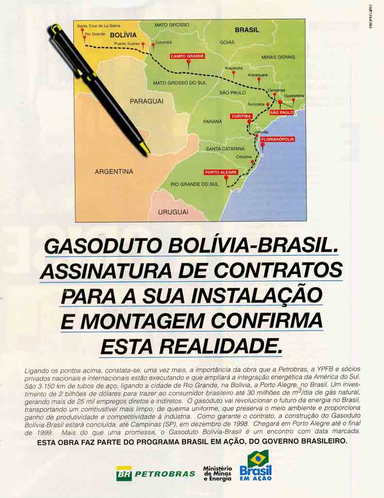 Gasoduto Bolívia Brasil. Assinatura de contratos para a sua instalação e montagem confirma esta realidade.