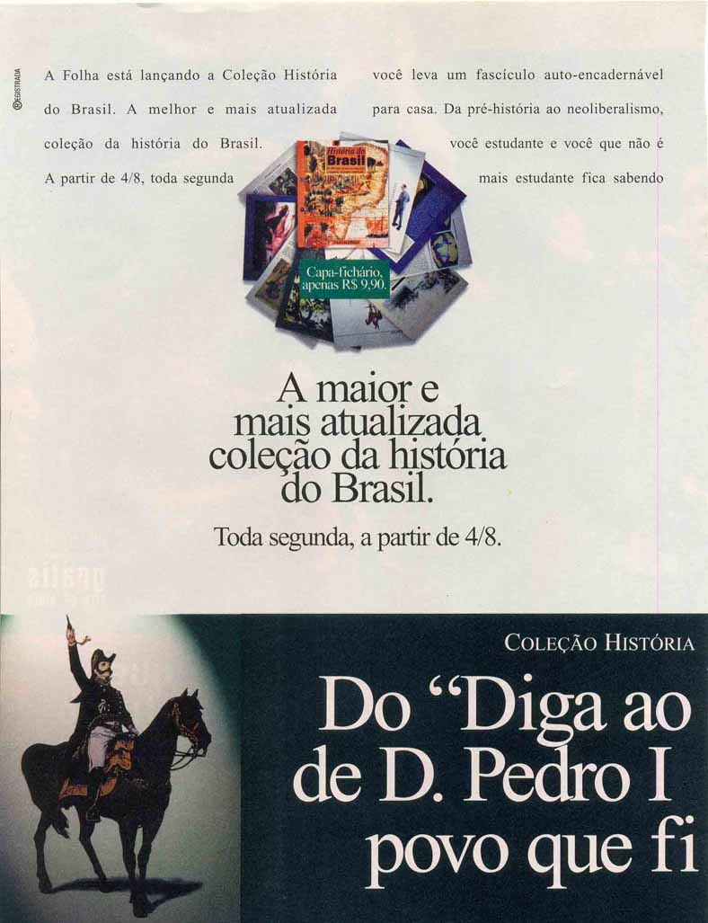 A maior e mais atualizada coleção da história do Brasil