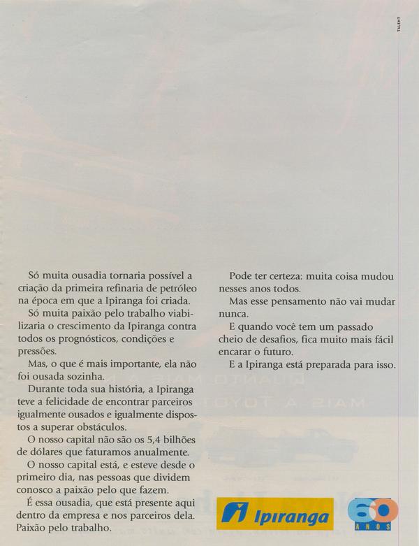 Você investiria numa refinaria de petróleo um pouco antes da segunda guerra mundial começar ? Se a resposta for sim, mande seu currículo pra gente.