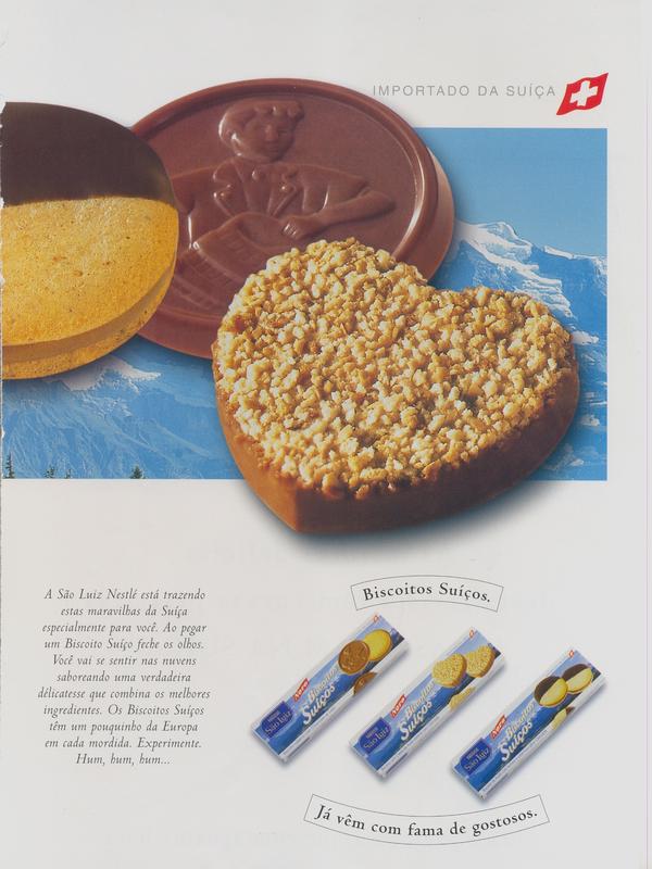 Biscoitos Suíços. Já vêm com fama de gostosos.