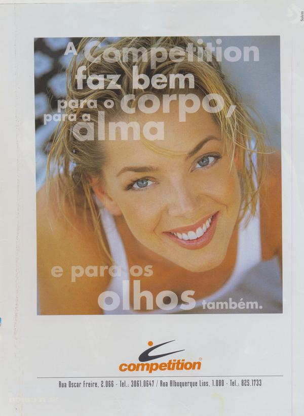 A competition faz bem para o corpo, para a alma e para os olhos também.