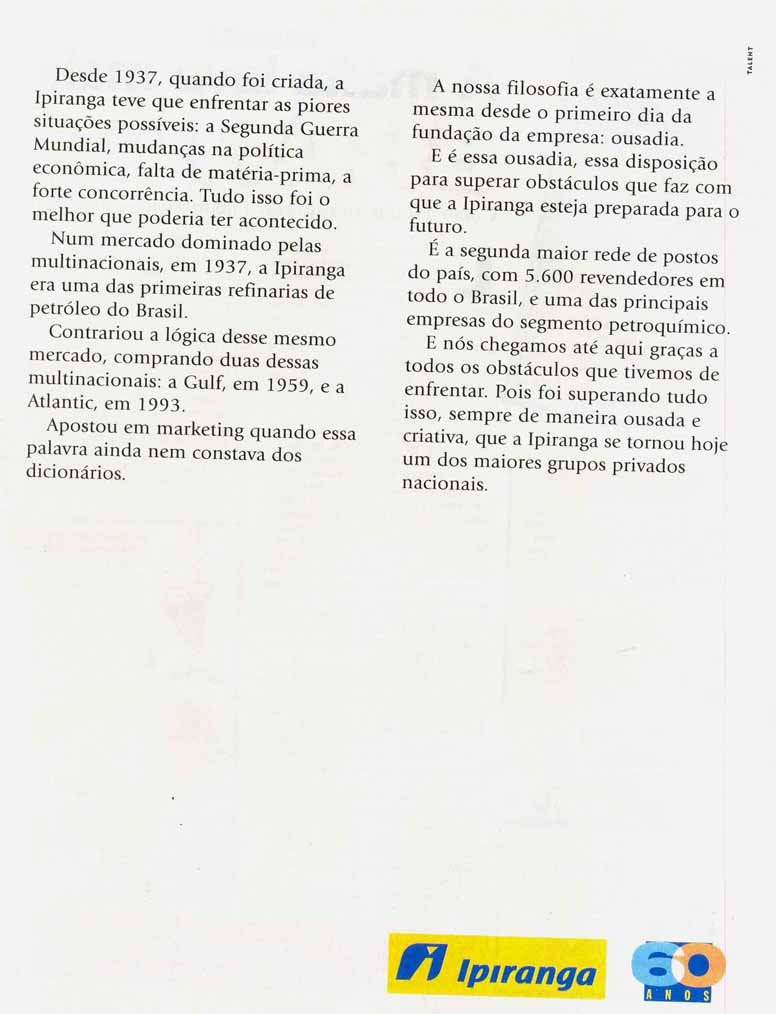 A ipiranga tem o segredo do melhor combustível que foi feito até hoje: Suor.