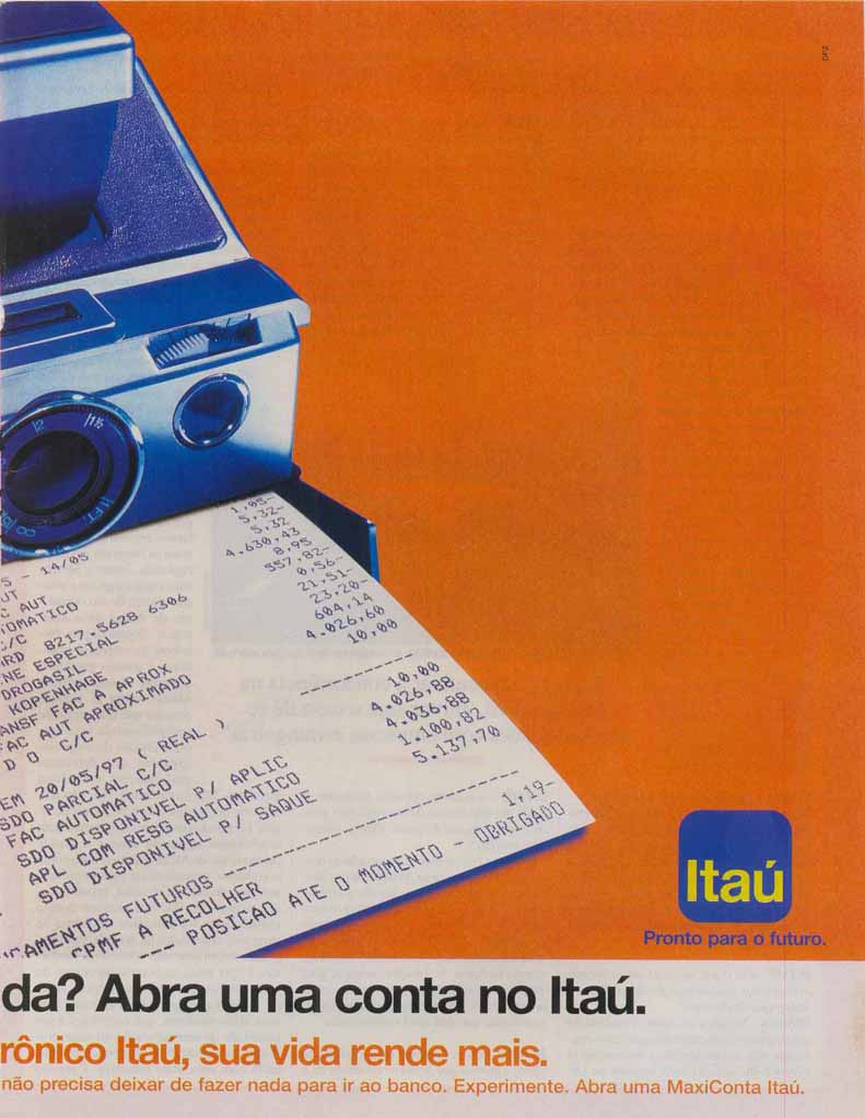Quer aproveitar melhor a vida? Abra uma conta no Itaú.