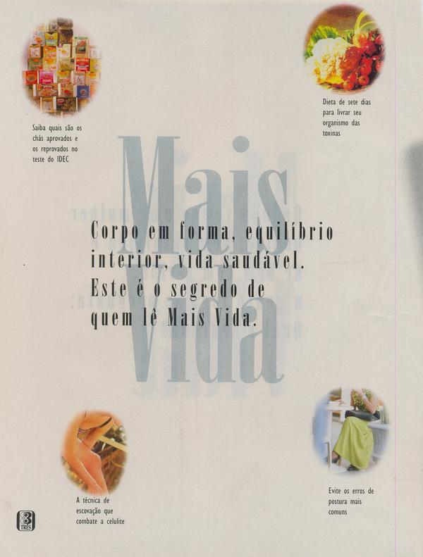 Corpo em forma, equilíbrio interior, vida saúdavel. Este é o segredo de quem lê mais vida.