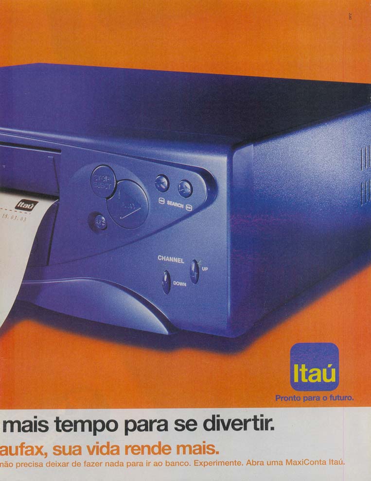 Quem tem conta no Itaú, tem mais tempo para se divertir.