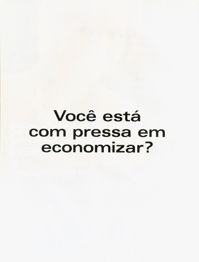 Você está com pressa em economizar?