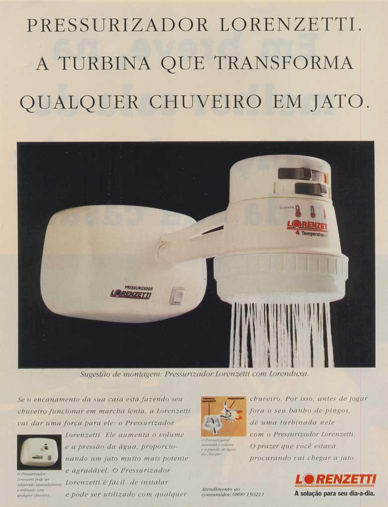 Pressurizador Lorenzetti. A turbina que transforma qualquer chuveiro em jato.
