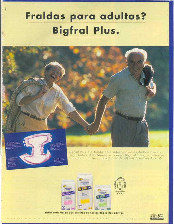 Fraldas para adultos? Bigfral Plus.