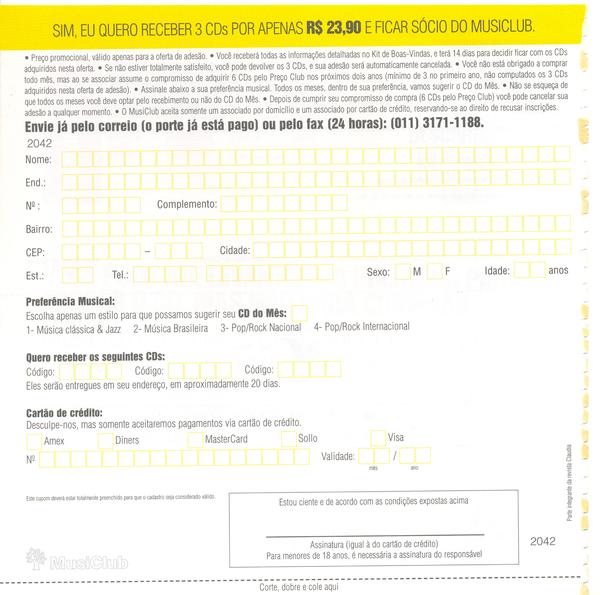 Sim, eu vou preencher o cupom que está no encarte ao lado agora mesmo e ficar sócio do MusiClub comprando 3 cds por apenas R$23,90.