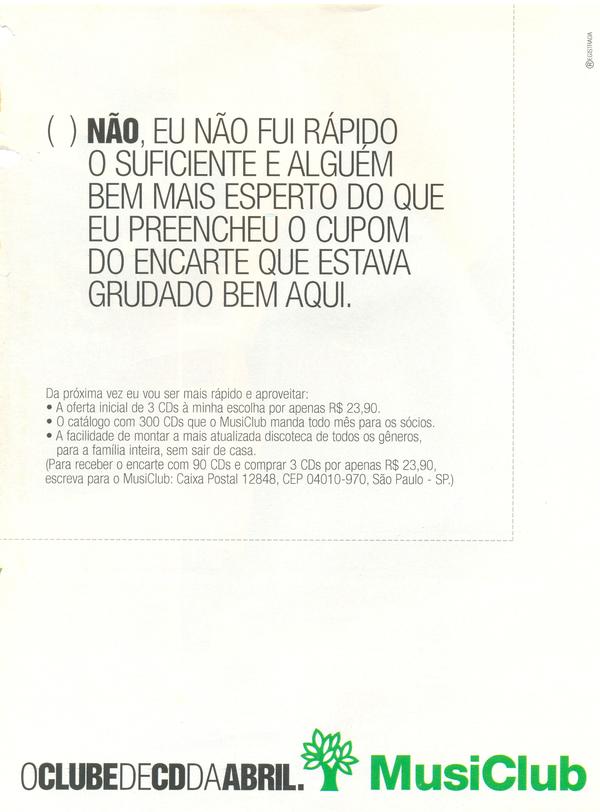 Sim, eu vou preencher o cupom que está no encarte ao lado agora mesmo e ficar sócio do MusiClub comprando 3 cds por apenas R$23,90.