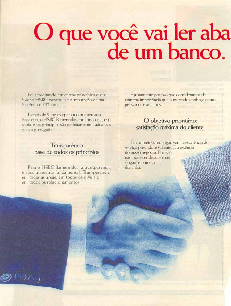 O que você vai ler abaixo não são promessas de um banco. São princípios.