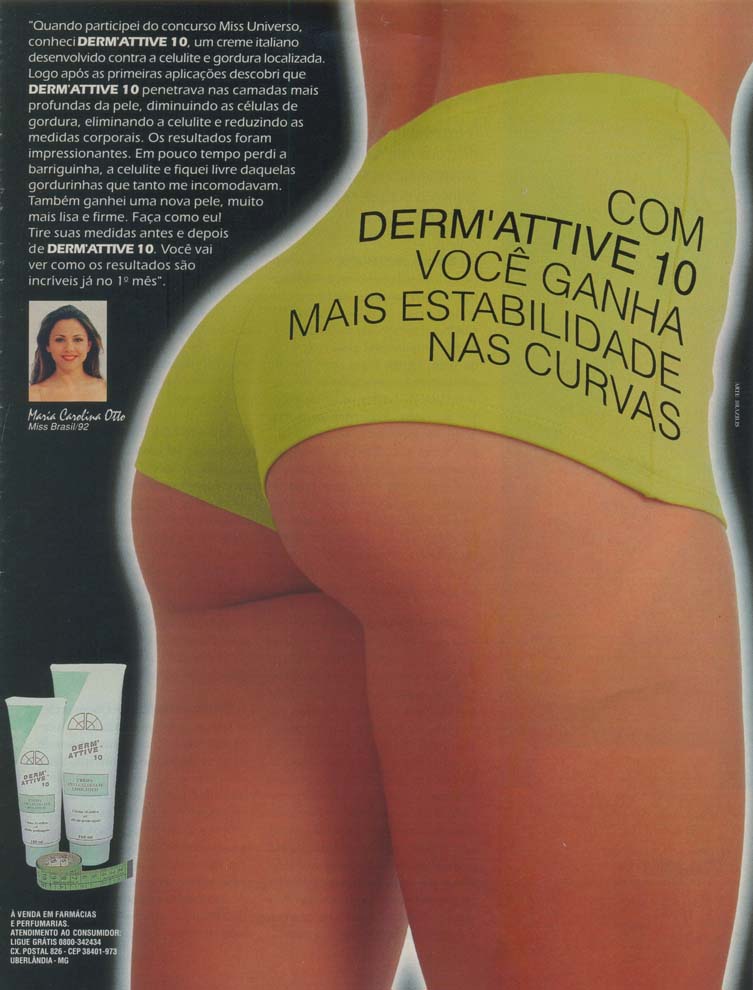 Com Derm'attive 10 você ganha mais estabilidade nas curvas