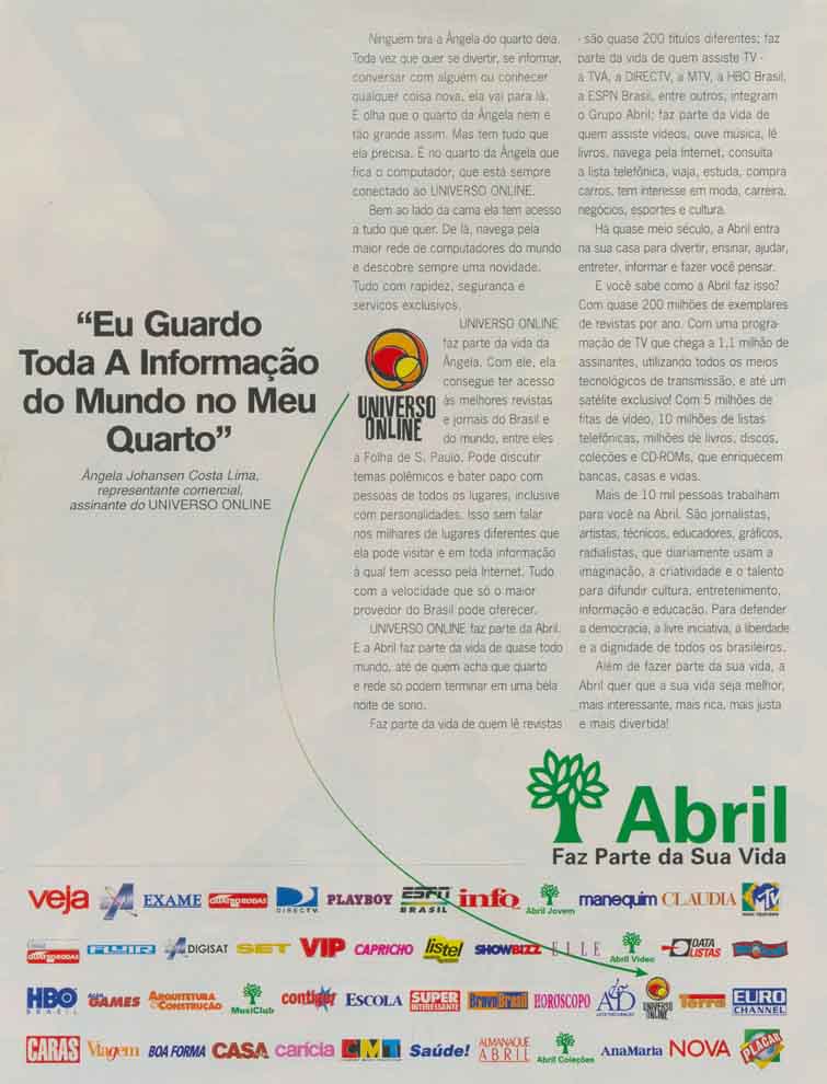 Eu guardo toda a informação do mundo no meu quarto