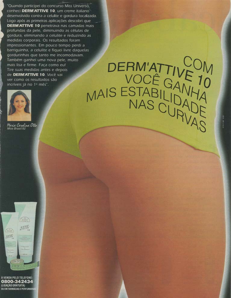 Com Derm'attive 10 você ganha mais estabilidade nas curvas