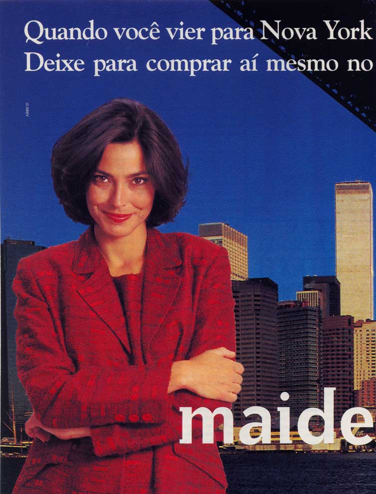 Quando vier para Nova York não compre Maidenform. Deixe para comprar aí mesmo no Brasil.