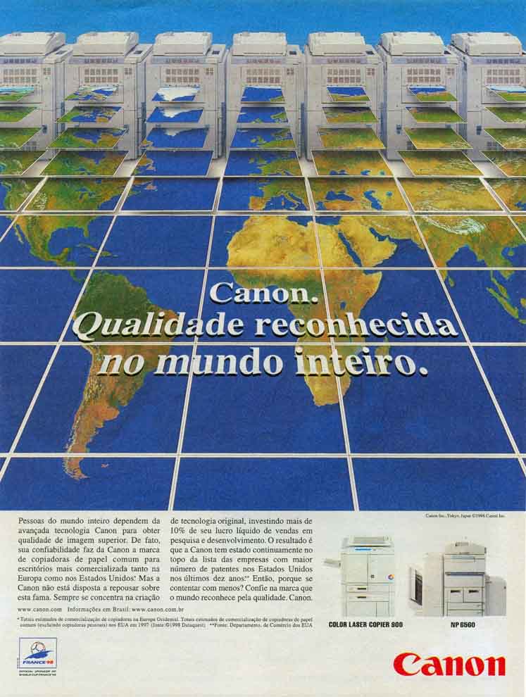 Canon. Qualidade reconhecida no mundo inteiro.