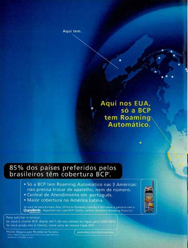 Aqui nos EUA só a BCP tem Roaming Automático.