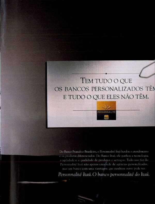 Tem tudo o que os bancos personalizados têm. E tudo o que eles são têm.