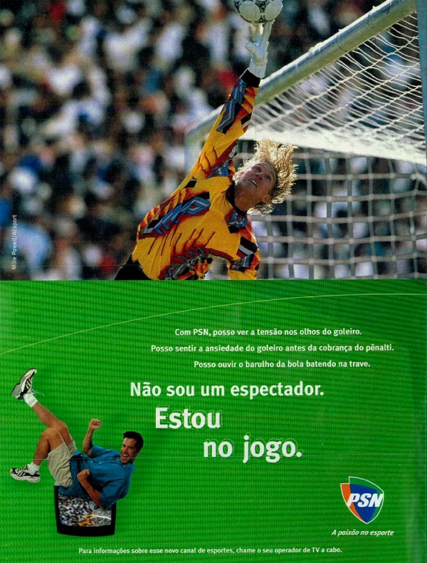 Cpm PSN, posso ver a tensão nos olhos do goleiro. Posso sentir a ansiedade do goleiro antes da cobrança do pênalti. Posso ouvir o barulho da bola batendo na trave. Não sou espectador. Estou no jogo