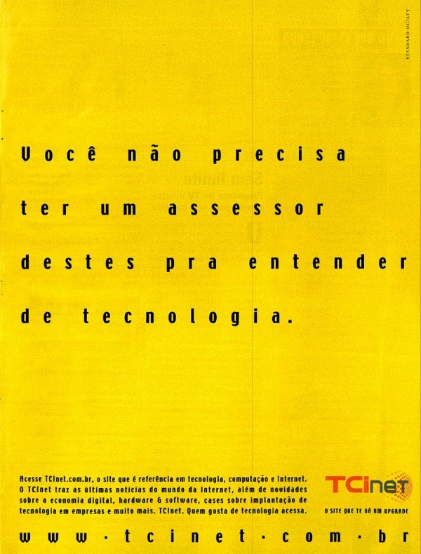 Você não precisa ler um assesser destes para entender de tecnologia