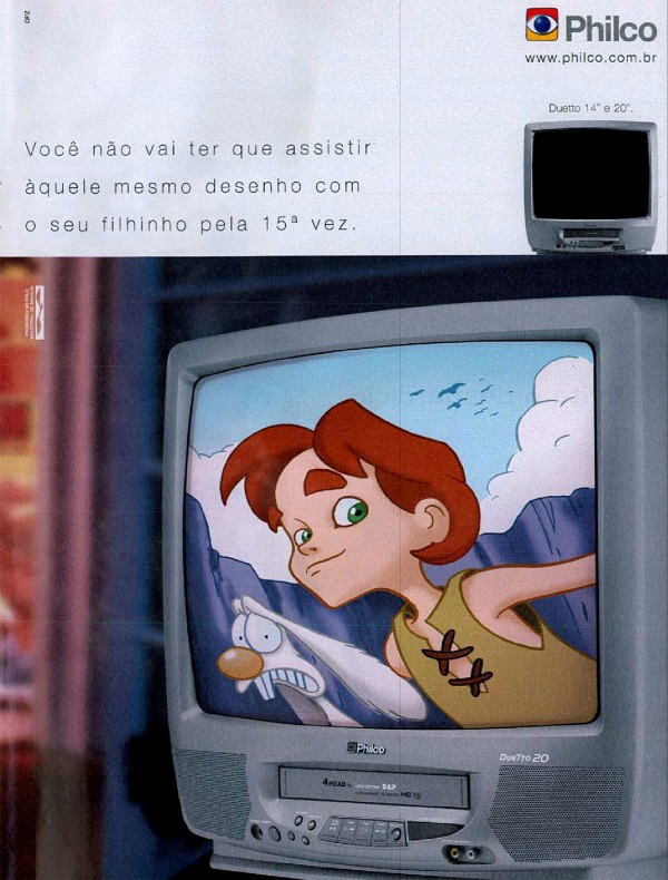 Você não vai ter que assistir aquele mesmo desenho com o seu filhinho pela 15ª vez.
