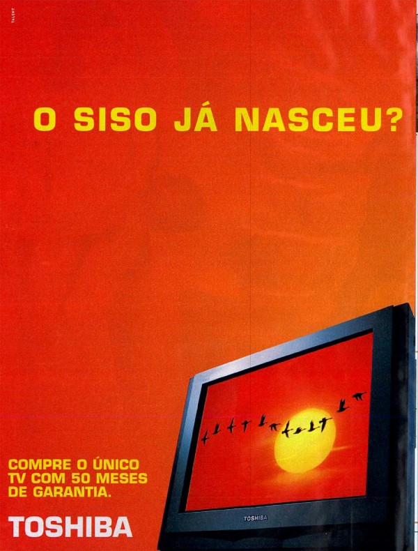 O siso já nasceu ? Então, tome juízo