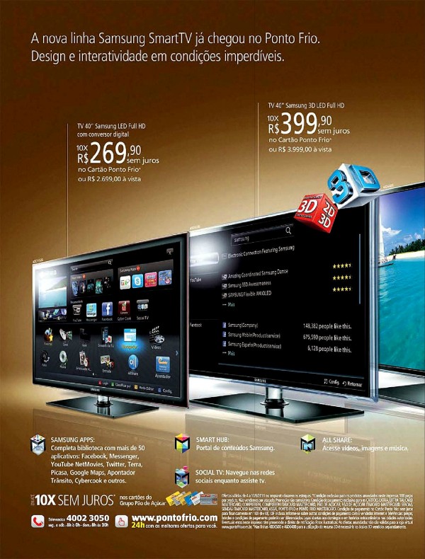 A nova linha Samsung SmartTV já chegou no Ponto Frio. Design e interatividade em condições imperdíveis.
