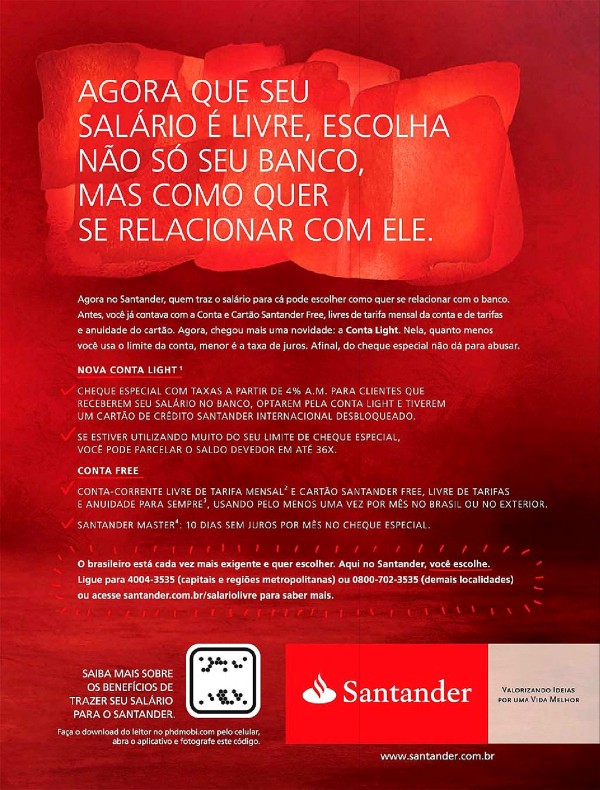 Agora que seu salário é livre, escolha não só seu banco, mas como quer se relacionar com ele.